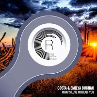 Costa — What's Love Without You (Dub) Ft Emilya Buchan — обложка